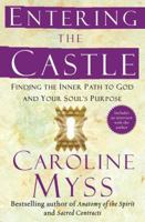 Entering the Castle: An Inner Path to God and Your Soul 0743255321 Book Cover