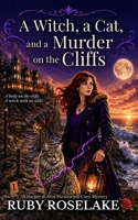 A Witch, a Cat, and a Murder on the Cliffs: A Harper & Zeus Paranormal Cozy Mystery B0H561B92Z Book Cover