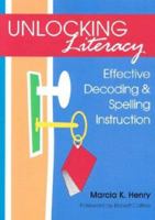 Unlocking Literacy: Effective Decoding & Spelling Instruction