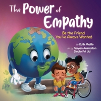 The Power of Empathy: Be the Friend You've Always Wanted 1955299102 Book Cover