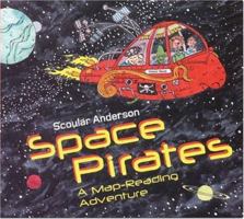 Space Pirates: A Map-Reading Adventure 1550378813 Book Cover