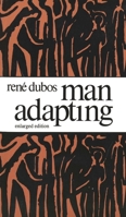 Man Adapting 0300025815 Book Cover