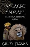 Pamusoroi Madzishe: Dakunanzva Renhetembo Series 150275553X Book Cover