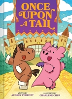 Once Upon a Tail (Once Upon a Tail #1): A Horse and Dragon Graphic Novel 1419770721 Book Cover