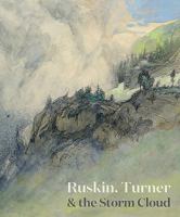 Ruskin, Turner  the Storm Cloud 1911300601 Book Cover