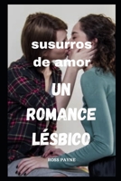 Susurros de amor" Un romance lésbico B0C6VZ1ZK6 Book Cover