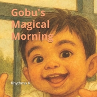 Gobu's Magical Morning B0FRYJ119K Book Cover