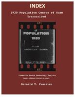 Index - 1920 Population Census of Guam: Transcribed 0985125748 Book Cover