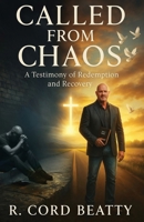 Called From Chaos B0FLBBQN39 Book Cover