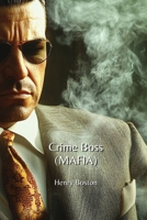 Crime Boss (MAFIA) B0DPJCNJ6B Book Cover