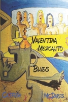 Valentina Mezcalito Blues 1737150972 Book Cover