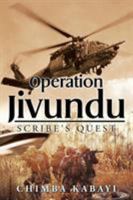 Operation Jivundu: Scribe's Quest 1514422727 Book Cover