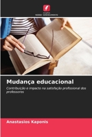 Mudança educacional: Contribuição e impacto na satisfação profissional dos professores B0CGKVFG2B Book Cover