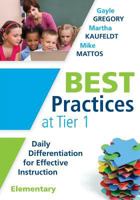 Best Practices at Tier 1 [Elementary]: Daily Differentiation for Effective Instruction, Elementary 1936763931 Book Cover
