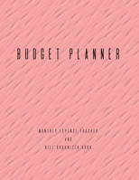 Budget Planner Monthly Expense Tracker and Bill Organizer Book 1710217618 Book Cover