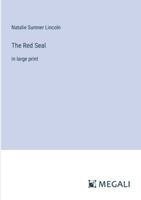 The Red Seal: in large print 3387012969 Book Cover
