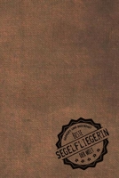 Geprüft und Bestätigt beste Segelfliegerin der Welt: Notizbuch für die Frau, deren Hobby Segelfliegen ist |  Geschenkidee | Geschenke | Geschenk (German Edition) 1711138231 Book Cover