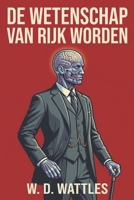 de wetenschap van rijk worden (Dutch Edition) B0GY926MY7 Book Cover