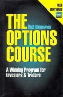 The Options Course: A Winning Program for Investors & Traders 1557388717 Book Cover