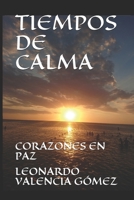 Tiempos de Calma: Corazones En Paz B08LNG9T7K Book Cover