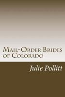 Mail-Order Brides of Colorado 1534637931 Book Cover
