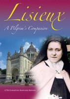 Lisieux: A Pilgrim's Companion (Christian Shrines) 1860825796 Book Cover