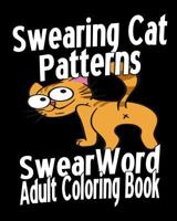 Swear Word Adult Coloring Book: Swearing Cat Patterns 1530854830 Book Cover