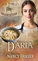 Dumplings by Daria: Old Timey Holiday Kitchen - Book 38 B0GFD97P95 Book Cover