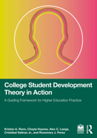 College Student Development Theory in Action: A Guiding Framework for Higher Education Practice 1032764589 Book Cover