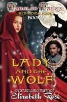 Lady and the Wolf 1534990860 Book Cover