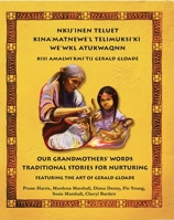 Nkij'inen Teluet /Our Grandmother's Words 1774710862 Book Cover