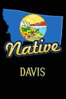 Montana Native Davis: College Ruled Composition Book 1099059836 Book Cover