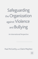 Safeguarding the Organization against Violence and Bullying: An International Perspective 1349516139 Book Cover