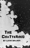 The Chattering 1540849732 Book Cover