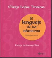 El lenguaje de los numeros / The Language of Numbers: Numerologia Esencial 9584513346 Book Cover