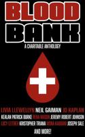 Blood Bank: A Charitable Anthology 1940250536 Book Cover