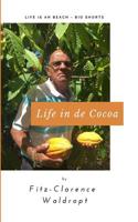 Life In De Cocoa 1091659494 Book Cover
