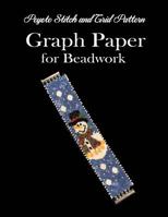 Peyote Stitch and Grid Pattern Graph Paper for Beadwork: Beading Grid Paper for Small Projects 1798768216 Book Cover