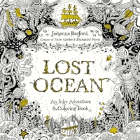 Lost Ocean: An Inky Adventure and Coloring Book for Adults 0143108999 Book Cover