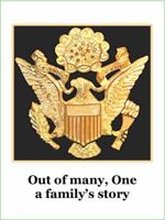 Out of many, One a family's story 098523251X Book Cover