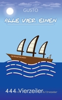 Alle vier einen: 444 Vierzeiler (German Edition) 3769340183 Book Cover