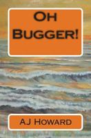 Oh Bugger!: Travels of a Donkey 1463758529 Book Cover