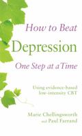 How to beat depression one step at a time 1472108833 Book Cover