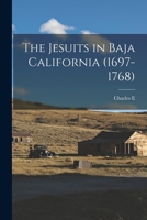 The Jesuits in Baja California 1015817122 Book Cover