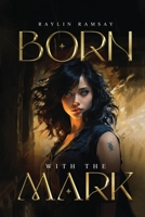 Born With The Mark B0DC2Q7Q7F Book Cover