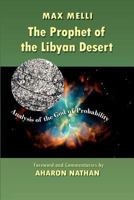 The Prophet of the Libyan Desert 1467922374 Book Cover