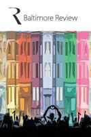 The Baltimore Review 2016: 2016 Print collection of the poems, stories, and creative nonfiction from the summer and fall 2015 and winter and spring 2016 online issues 1537030094 Book Cover