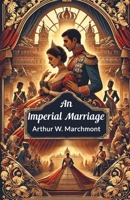 An Imperial Marriage 1540807363 Book Cover