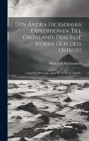 Den andra Dicksonska expeditionen till Grönland: dess inre isöken och dess ostkust 1017496277 Book Cover