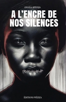 A l'encre de nos silences (French Edition) 9998271096 Book Cover
